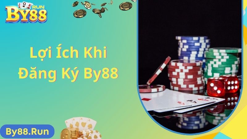 Lợi ích đăng ký By88