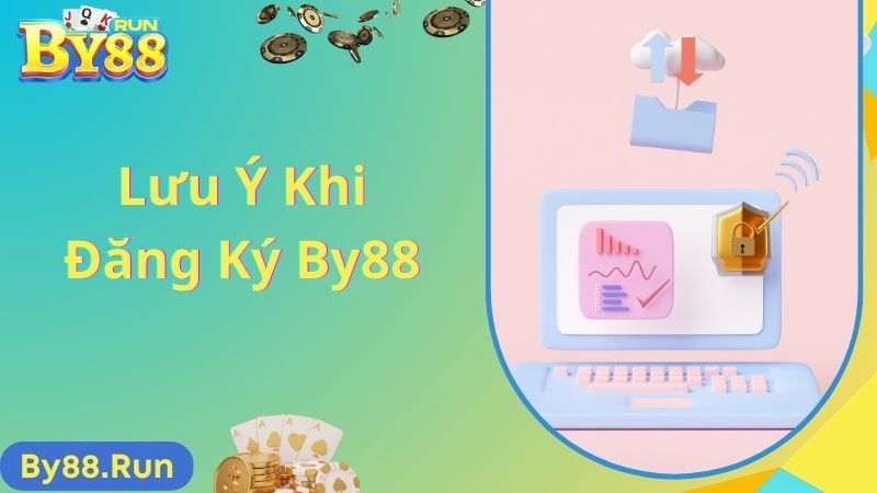 Lưu ý đăng ký By88