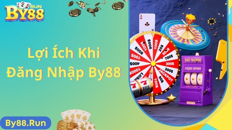 Lợi ích khi đăng nhập By88