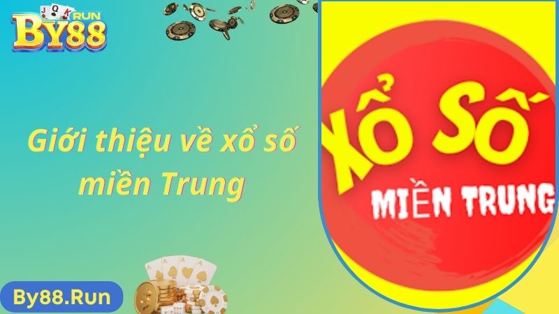 Giới thiệu về xổ số miền Trung